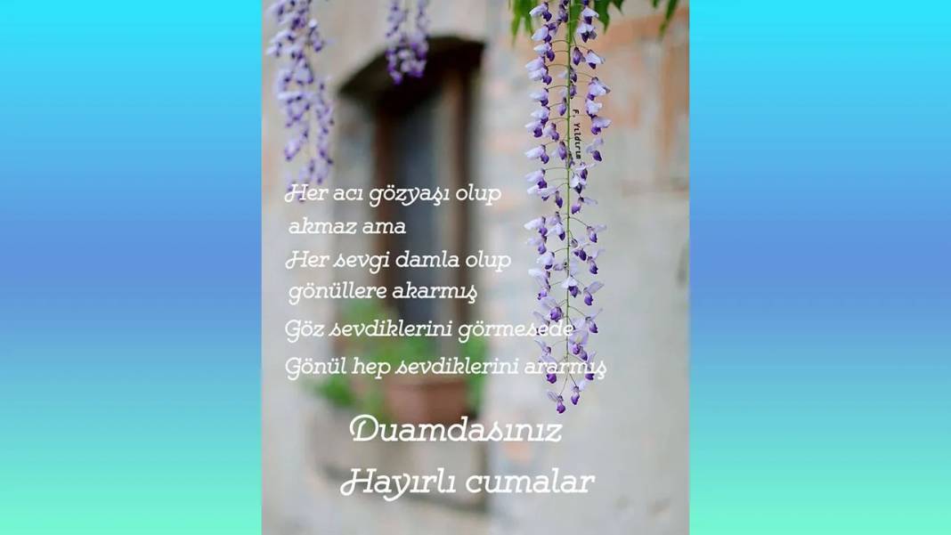 En güzel Cuma mesajları ile sevdiklerinizi mutlu edin! 6